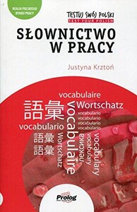 Книги для дорослих: Testuj Swoj Polski - Slownictwo w pracy