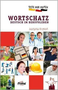Иностранные языки: Teste Dein Deutsch - Wortschatz. Deutsch im Berufsleben [Prolog]