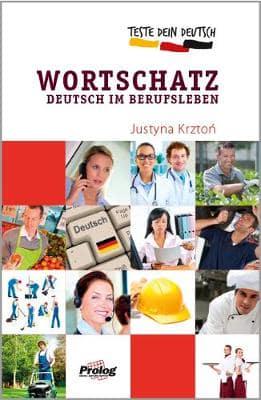 Иностранные языки: Teste Dein Deutsch - Wortschatz. Deutsch im Berufsleben [Prolog]