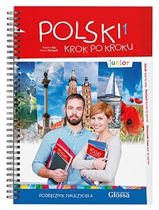Книги для дітей: Polski, krok po kroku Junior 1 Podrecznik nauczyciela