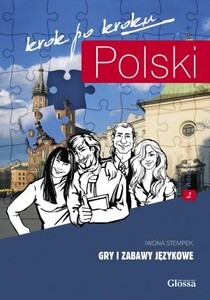 Книги для дорослих: Polski, krok po kroku. Gry i zabawy jezykowe 2 [Glossa]