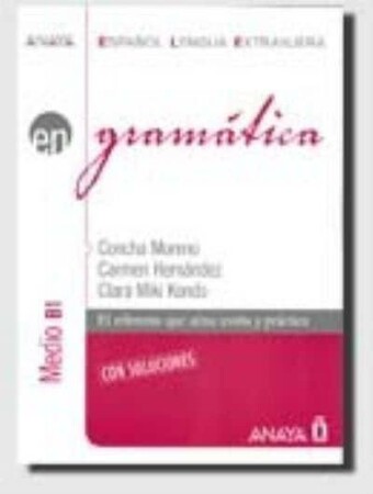 Изучение иностранных языков: Anaya ELE EN collection: Gramatica — nivel medio B1 con soluciones [Edelsa]