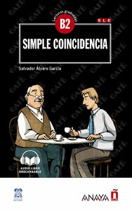 Книги для дорослих: Lecturas Graduadas B2: Simple coincidencia + audio descargable [Edelsa]