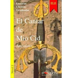 Книги для взрослых: Lecturas Clasicas Graduadas - Level 1. El Cantar De Mio CID