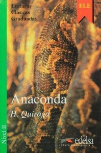 Іноземні мови: Lecturas Clasicas Graduadas - Level 2. Anaconda