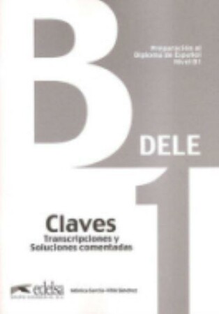 Іноземні мови: Preparacion al DELE B1 Claves [Edelsa]
