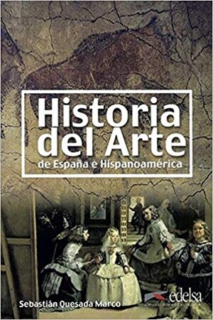Вивчення іноземних мов: Historia del arte de Espana e Hispanoamerica