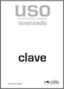 Іноземні мови: Uso de la gram espan avanzado 2011 ed. Clave