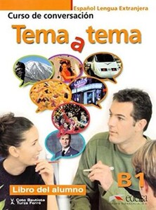 Навчальні книги: Tema a tema B1 Libro del alumno (9788477117209)
