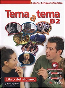 Навчальні книги: Tema a tema B2 Libro del alumno