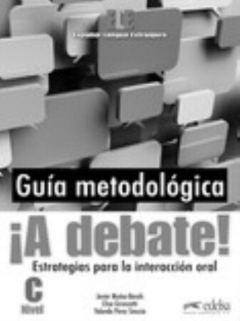 Іноземні мови: A Debate! Guia Metodologica Del Profesor [Edelsa]