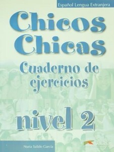 Навчальні книги: Chicos Chicas 2 Ejercicios