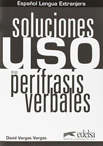 Навчальні книги: Uso de las Perifrasis Verbales Soluciones