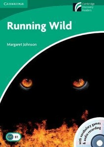 Книги для детей: Running Wild Level 3: Book with CD-ROM/Audio CDs (2) Pack [Cambridge Discovery Readers]