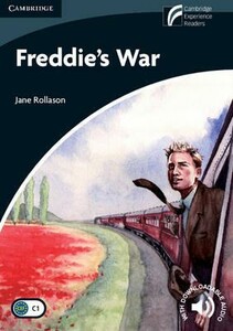Freddie's War Level 6 [Cambridge English Readers]