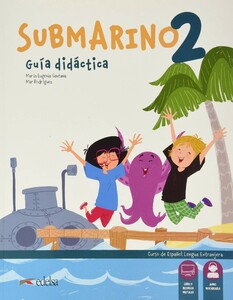 Книги для детей: Submarino 2 Guia didactica + Audio descargable [Edelsa]