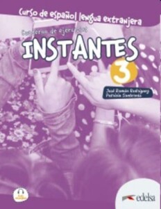 Книги для детей: Instantes 3 (B1) Cuaderno de ejercicios [Edelsa]