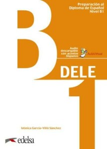 Книги для взрослых: Preparacion al DELE B1 Libro del alumno + audio descargable [Edelsa]