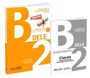 Иностранные языки: Pack DELE B2 (Libro + CD (2) + Claves) [Edelsa]