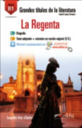 Вивчення іноземних мов: Grandes Titulos de la Literatura: La Regenta (B1) [Edelsa]