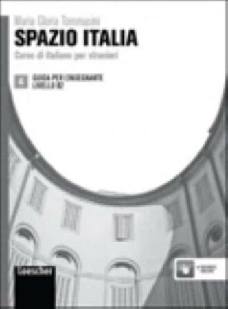 Іноземні мови: Spazio Italia 4 (B2) Guida per l'Insegnante [Loescher]