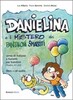 Danielina e il mistero dei pantaloni smarriti A1-A2 con CD Audio [Loescher]