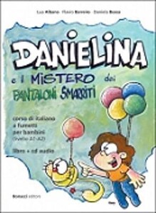 Навчальні книги: Danielina e il mistero dei pantaloni smarriti A1-A2 con CD Audio [Loescher]
