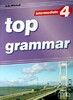 Top Grammar 4 Intermediate Students Book [MM publications]