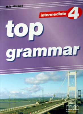 Изучение иностранных языков: Top Grammar 4 Intermediate Students Book [MM publications]