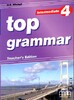 Top Grammar 4 Intermediate Teacher's Edition [MM publications]