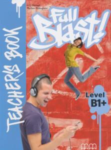 Навчальні книги: Full Blast! B1+ Teacher's book [MM publications]