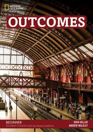 Иностранные языки: Outcomes Beginner: Student's Book + Spark Platform 3rd Edition [National Geographic]