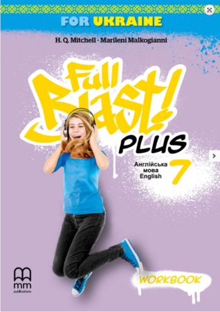 Вивчення іноземних мов: Full Blast Plus for Ukraine НУШ 7 Workbook [MM Publications]