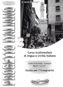 Книги для дорослих: Progetto Italiano Nuovo 3 (B2-C1) Guida  per L'insegnante