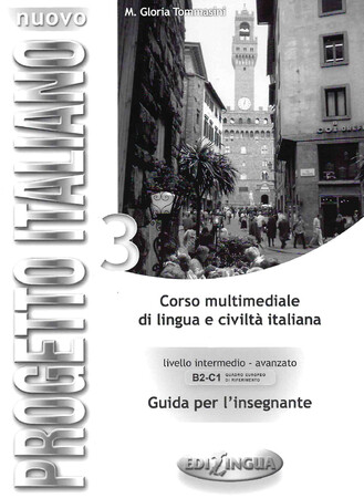 Іноземні мови: Progetto Italiano Nuovo 3 (B2-C1) Guida  per L'insegnante