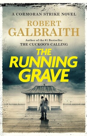 Художні: Cormoran Strike Book7: The Running Grave. Paperback [LittleBrown]