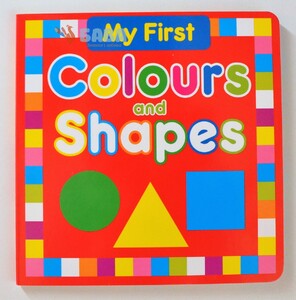 Книги для детей: My first colours and shapes