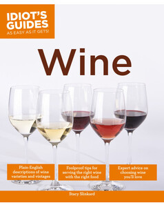 Кулинария: еда и напитки: Idiot's Guides: Wine