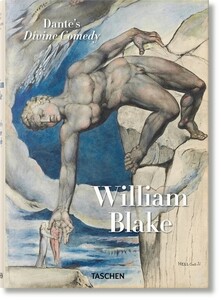 Мистецтво, живопис і фотографія: William Blake. Dante’s ‘Divine Comedy’. The Complete Drawings [Taschen]