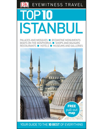 Для среднего школьного возраста: DK Eyewitness Top 10 Travel Guide: Istanbul