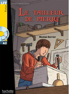Книги для дітей: Le Tailleur de pierres (+ CD audio)