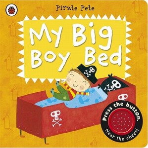 Навчальні книги: My Big Boy Bed a Pirate Pete Book