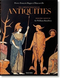 D'Hancarville. The Complete Collection of Antiquities from the Cabinet of Sir William Hamilton [Tasc