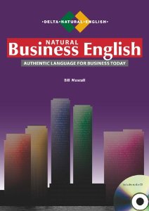 Навчальні книги: Natural Business English. Authentic Language for Business Today (+CD)