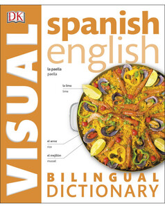 Книги для детей: Spanish English Bilingual Visual Dictionary