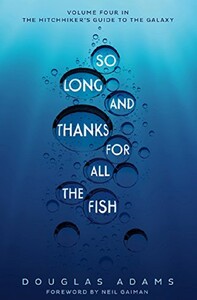Книги для взрослых: So Long, and Thanks for All the Fish
