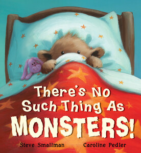 Книги про животных: There's No Such Thing As Monsters! - Твёрдая обложка
