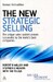 The New Strategic Selling: The Unique Sales System Proven Successful by the World's Best Companies дополнительное фото 1.