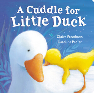 Художні книги: A Cuddle for Little Duck