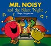 Mr. Noisy and the Silent Night